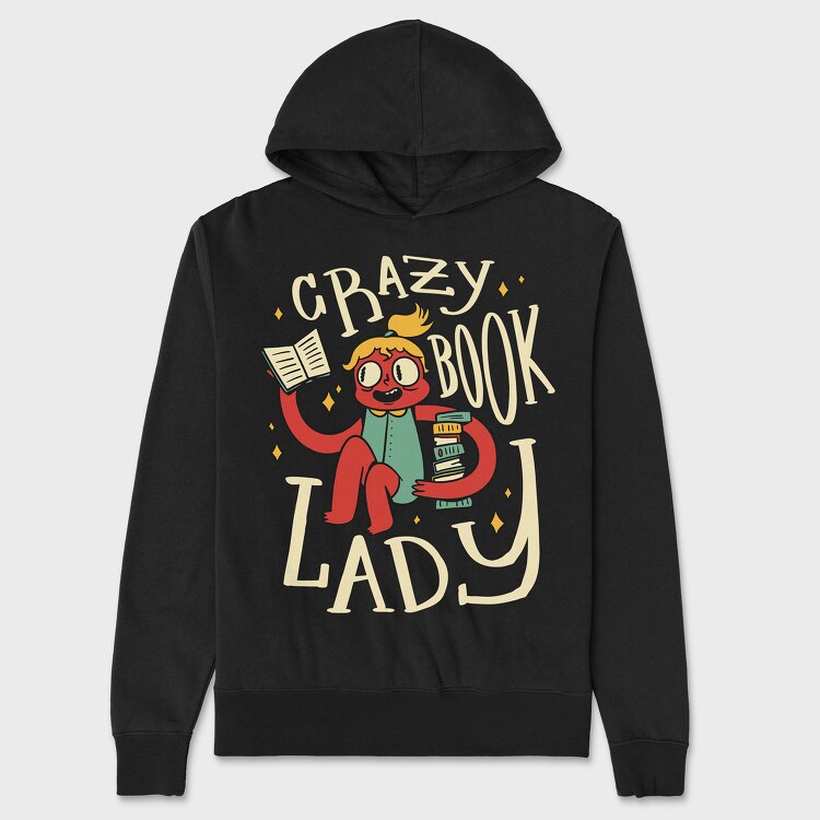 Crazy Book Lady, Унисекс Мъжко Суичър