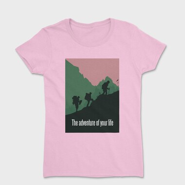 The Adventure Of Your Life, Women's T-Shirt