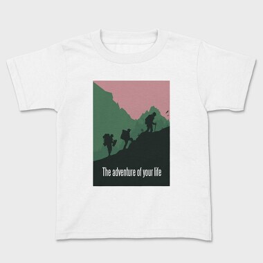 The Adventure Of Your Life, Kids' T-Shirt