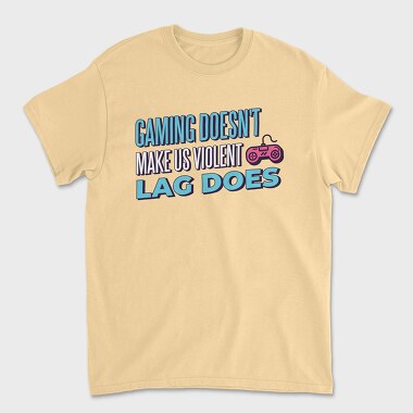 Unisex Men's T-Shirt, Gaming Doesn't Make Us Violent
