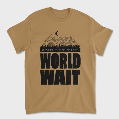 Let World Wait, Unisex Men's T-Shirt