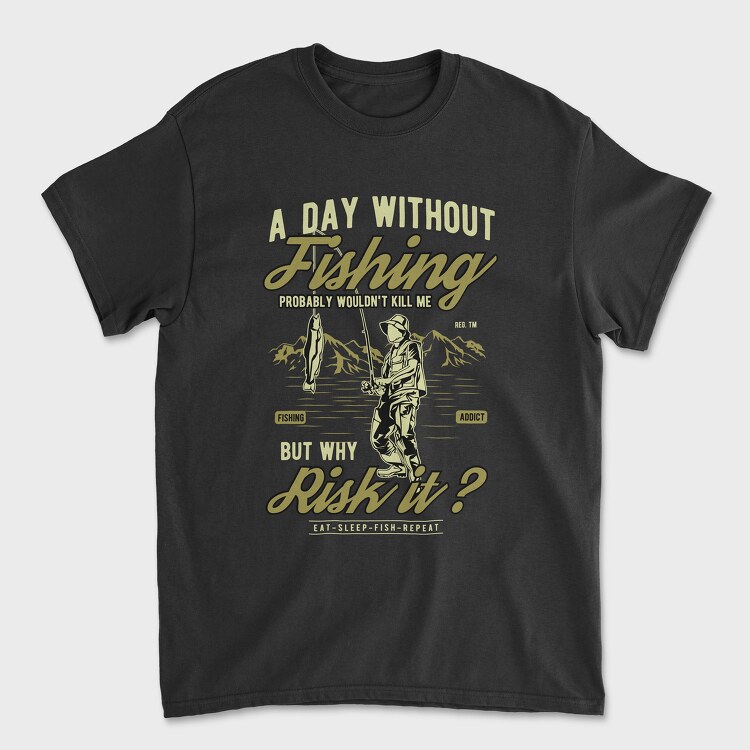 A Day Without Fishing, Унисекс Мъжка Тениска