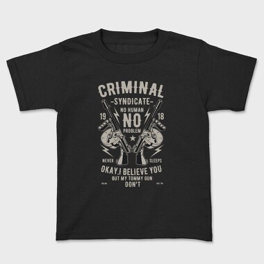 Criminal Syndicate, Kids' T-Shirt
