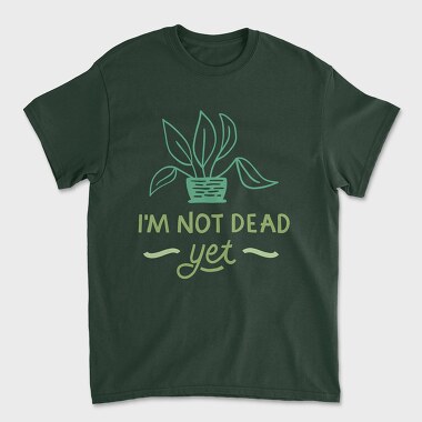 I'm Not Dead Yet, Unisex Men's T-Shirt