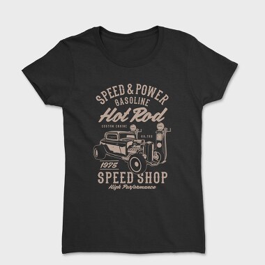 Speed & Power Hotrod, Women's T-Shirt
