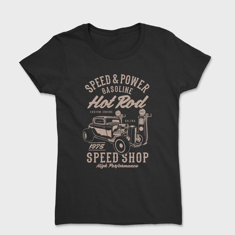 Speed & Power Hotrod, Women's T-Shirt