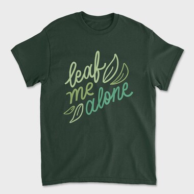 Leaf Me Alone, Unisex Men's T-Shirt