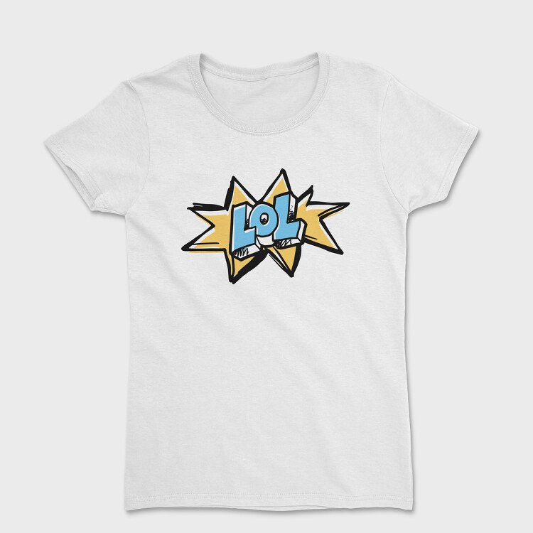 Lol, Women's T-Shirt