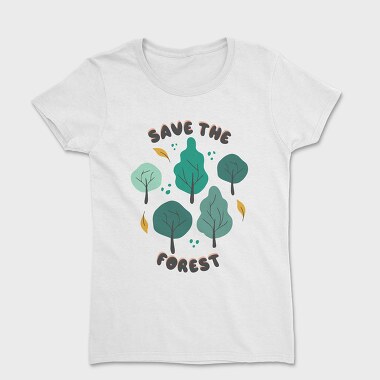 Save the Forest, Women's T-Shirt