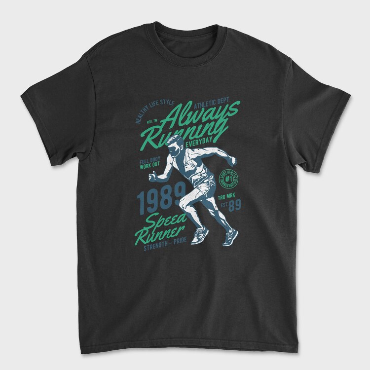 Always Running, Unisex Men's T-Shirt