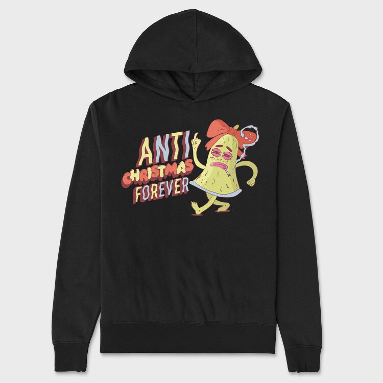 Anti Christmas Forever, Унисекс Мъжко Суичър