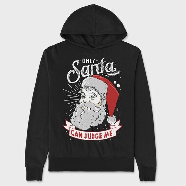 Only Santa Can Judge Me, Unisex Men's Hoodie