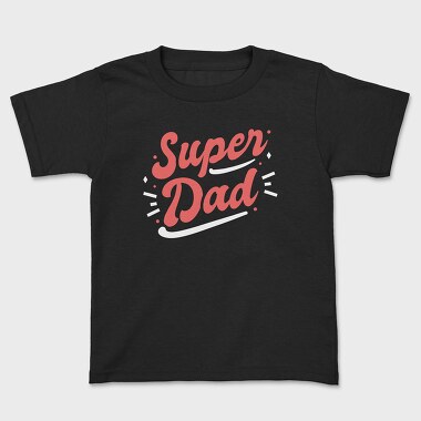 Детска Тениска, Super Dad