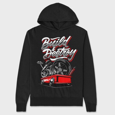 Build and Destroy, Unisex Men's Hoodie