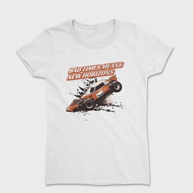 Bad Times Means New Horizons Car Racing Crashed, Women's T-Shirt
