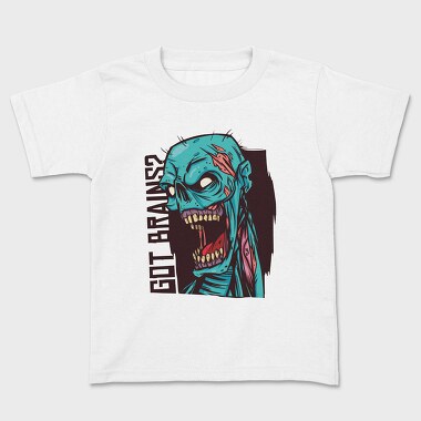 Got Brains, Kids' T-Shirt