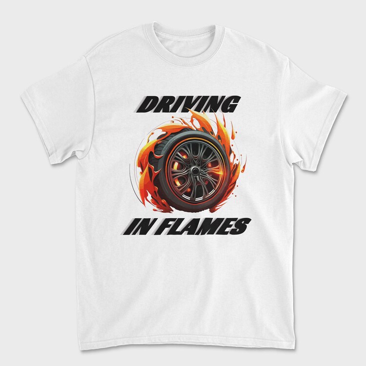 Driving in Flames Rims With Flames Line, Unisex Men's T-Shirt