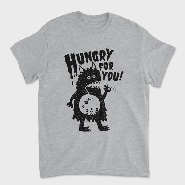 Hungry For You Monster, Unisex Men's T-Shirt