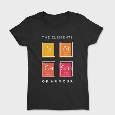 The Elements of Humour, Women's T-Shirt
