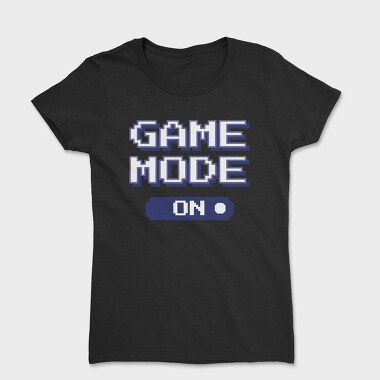 Game Mode On, Women's T-Shirt