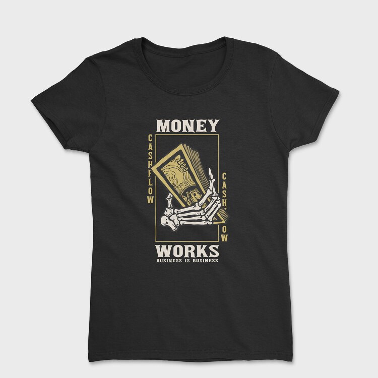 Take My Money, Дамска Тениска