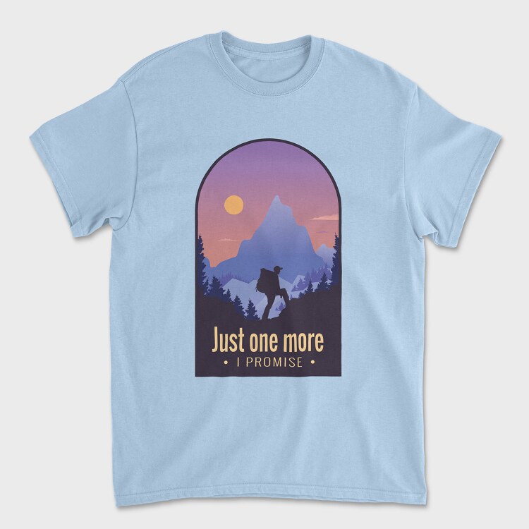 Just One More, Unisex Men's T-Shirt