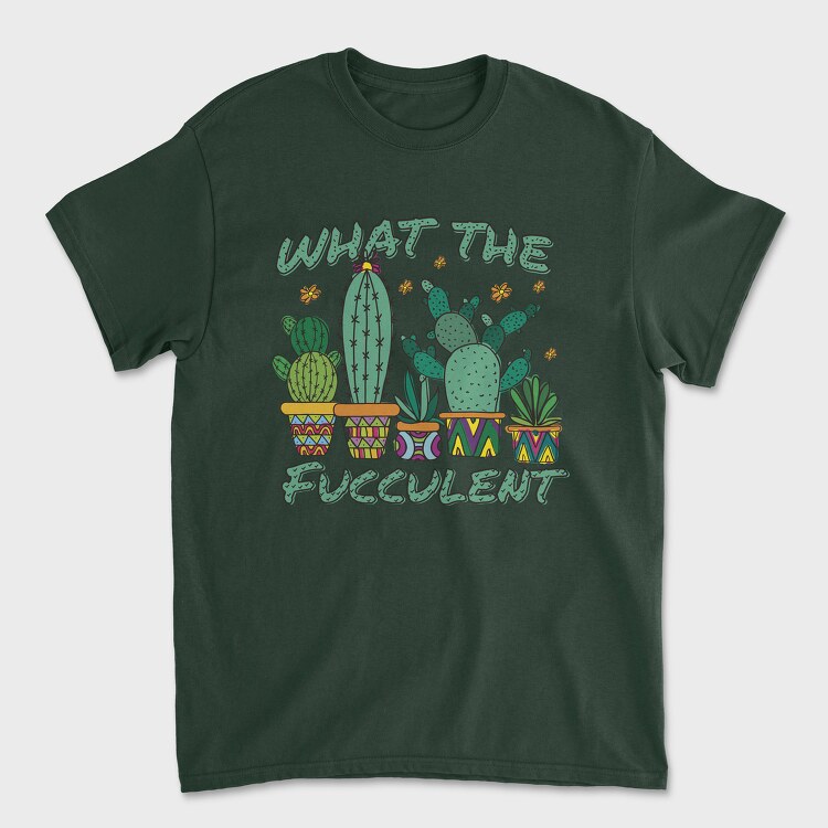 Cactus What the Fucculent, Унисекс Мъжка Тениска