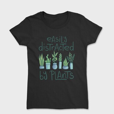 Easily Distracted by Plants, Дамска Тениска