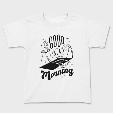 Good Morning, Kids' T-Shirt