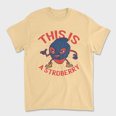 Унисекс Мъжка Тениска, This Is A Stroberry