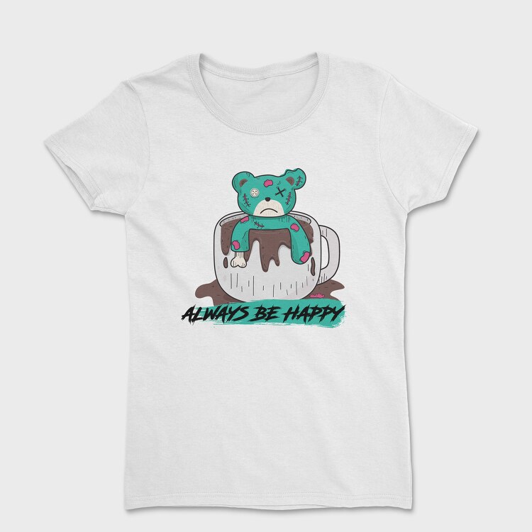 Always Be Happy Bear, Дамска Тениска