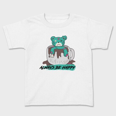 Детска Тениска, Always Be Happy Bear