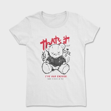 Had Enough Bear, Women's T-Shirt