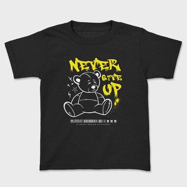 Never Give Up Teddy Bear, Kids' T-Shirt