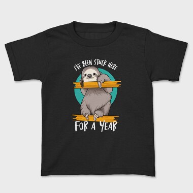 I Have Been Stuck Here for a Year, Kids' T-Shirt