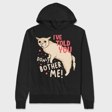 Dont Bother Me, Unisex Men's Hoodie