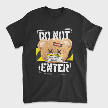 Do Not Enter Teddy, Unisex Men's T-Shirt