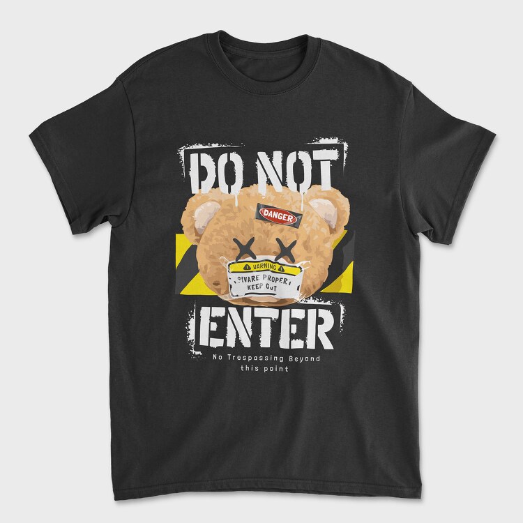 Do Not Enter Teddy, Унисекс Мъжка Тениска
