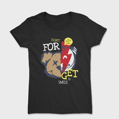 Dont Forget to Smile Teddy Bear, Women's T-Shirt