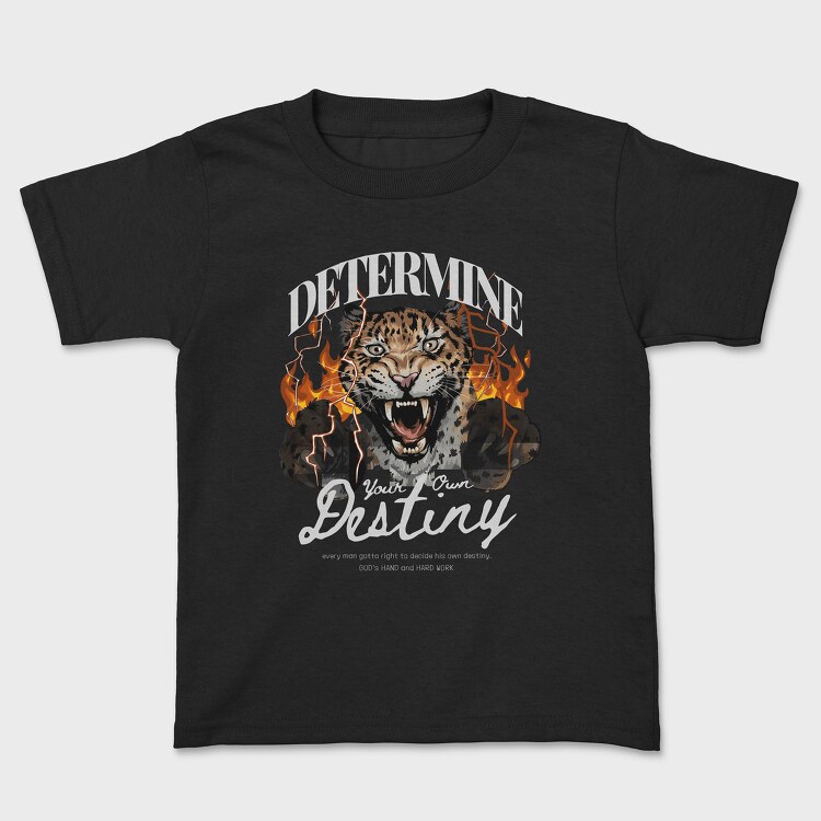 Determine Your Own Destiny, Детска Тениска