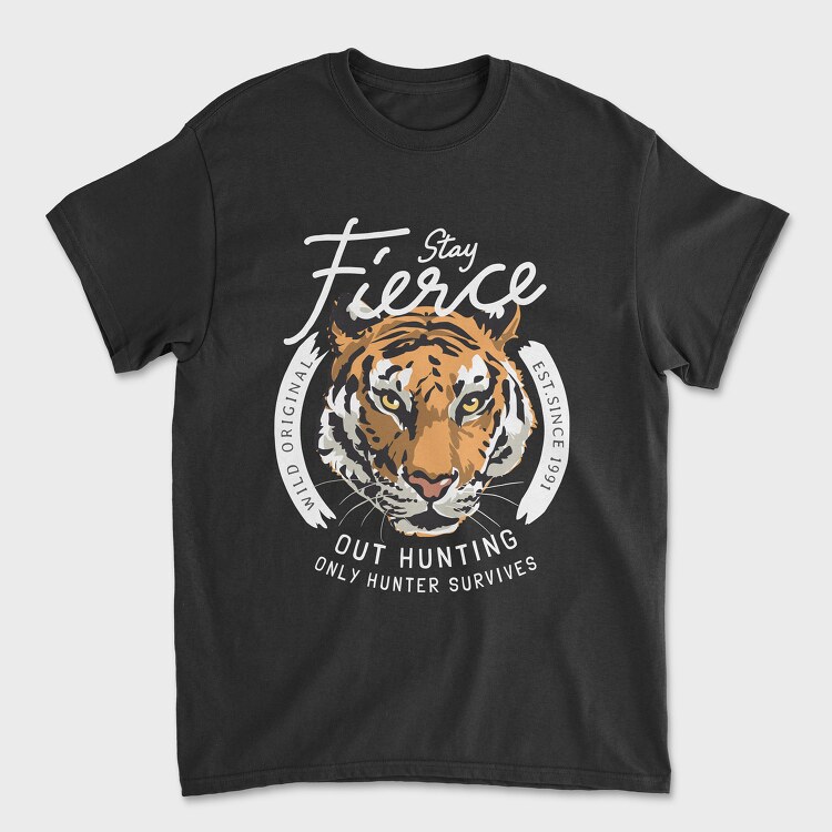 Stay Fierce, Unisex Men's T-Shirt