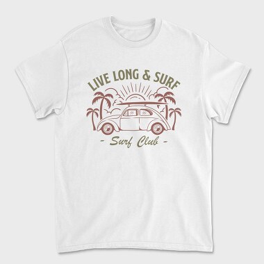 Live Long and Surf, Unisex Men's T-Shirt