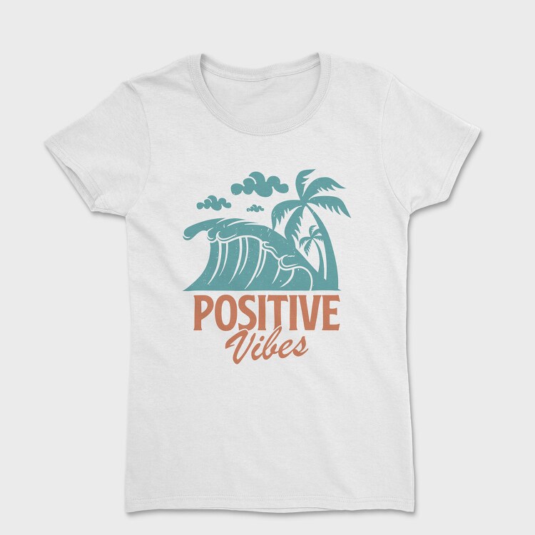 Positive Vibes, Дамска Тениска