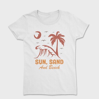 Sun Sand and Beach, Women's T-Shirt
