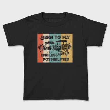 Born to Fly, Kids' T-Shirt