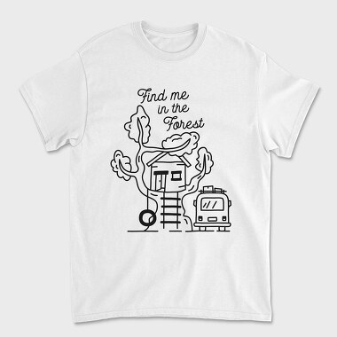 Find Me in the Forest, Unisex Men's T-Shirt