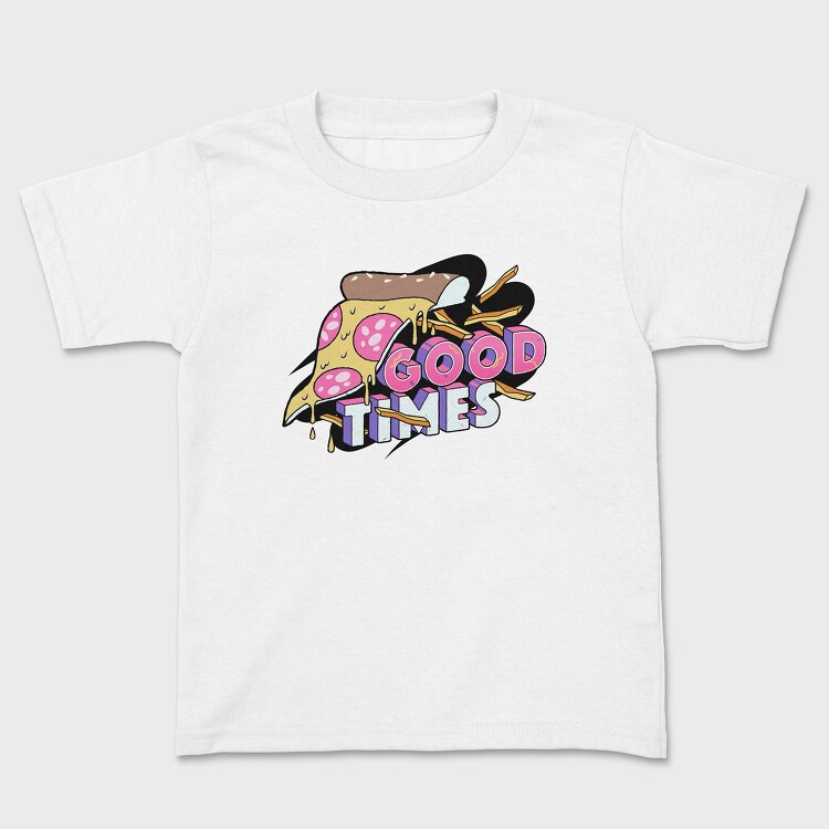 Good Times, Kids' T-Shirt