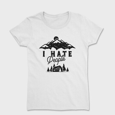 I Hate People Mountain, Women's T-Shirt