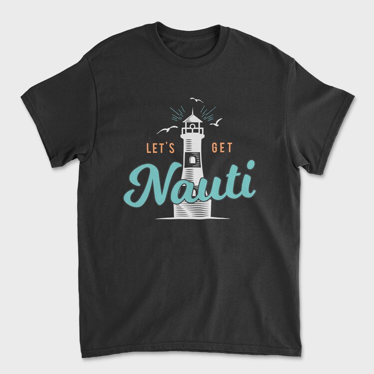 let s get nauti, Unisex Men's T-Shirt