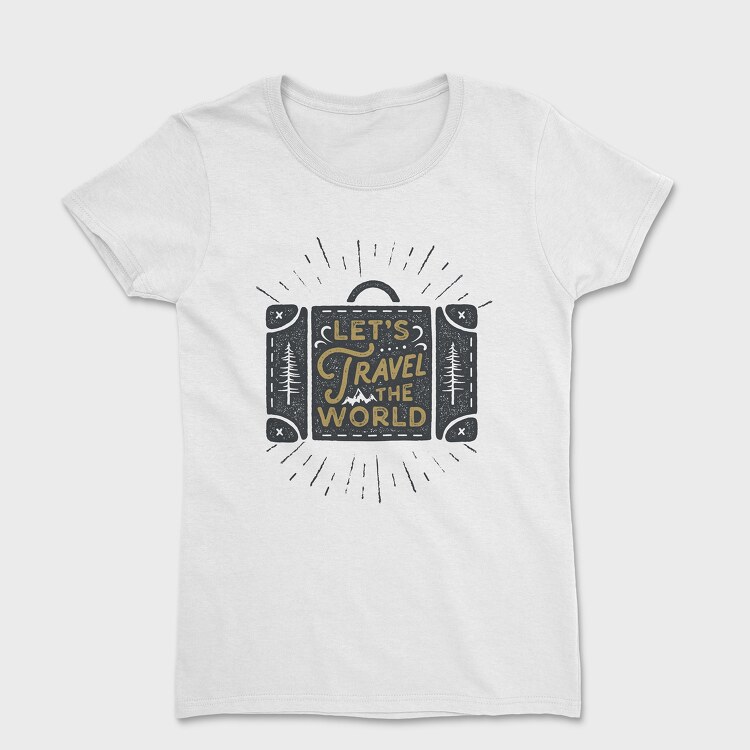 Lets Travel the World, Women's T-Shirt